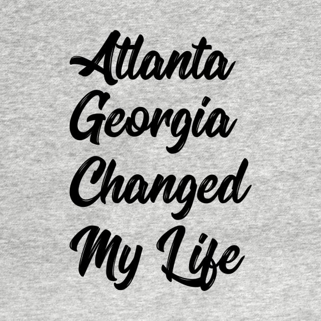 Atlanta Georgia Changed My Life by IRIS